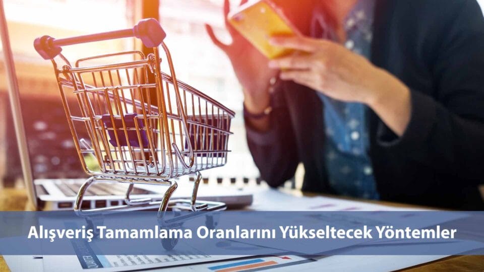 Alışveriş tamamlama sürecinde hızlı ve güvenli ödeme seçenekleri sunmak çok önemlidir.
