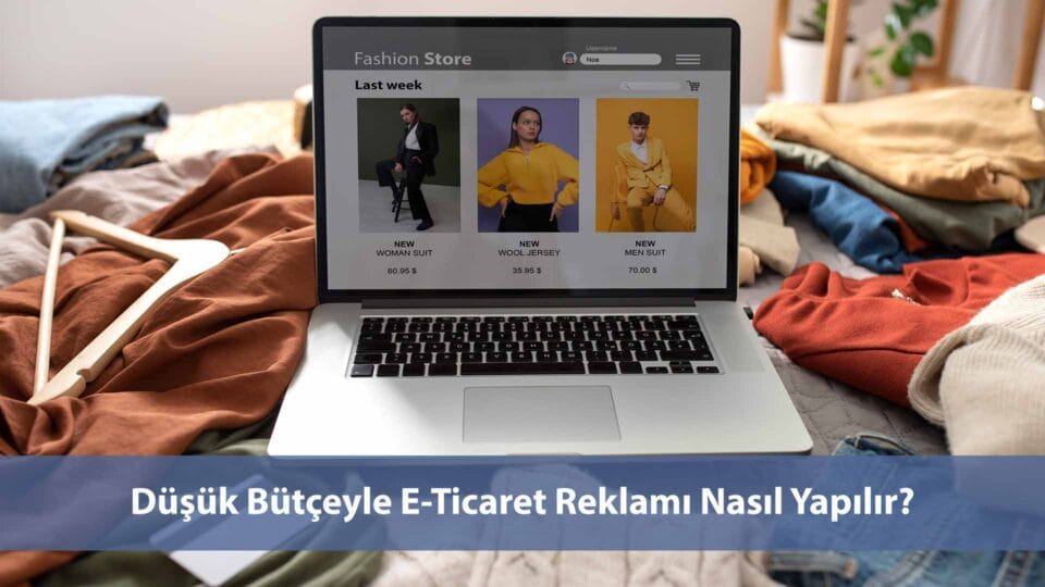 E-ticaret reklamlarıyla satışlarınızı artırmak için etkili dijital pazarlama stratejileri geliştirin.