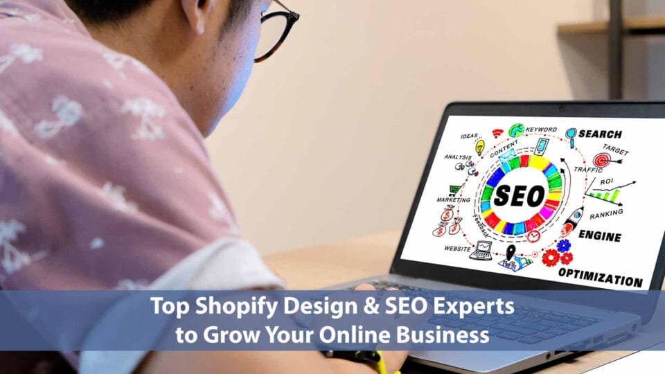 Top Shopify design and SEO experts to help grow your online business.